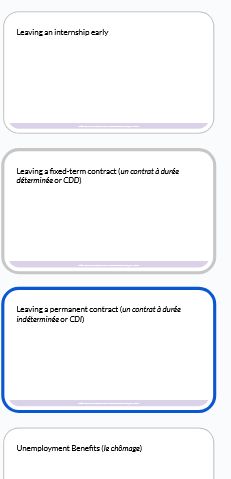 capture d'écran de slides pour un cours dont les titres sont : "Leaving a fixed-term contract (un contrat à durée déterminée or CDD)", "Leaving a permanent contract (un contrat à durée indéterminée or CDI)", "Leaving an internship early" et "Unemployment Benefits (le chômage)"