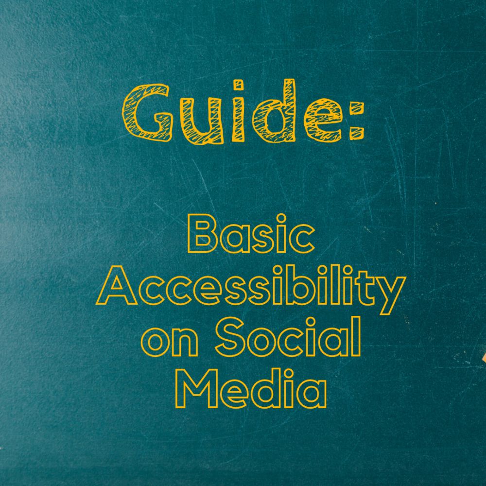 Guide: Basic Accessibility on Social Media - Access Living