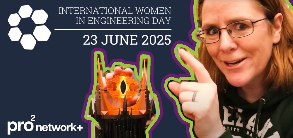 Against a navy background is a photo of Lorraine Underwood pointing at a Lego digital device, with the pro2 and International Women in Engineering Day logos.