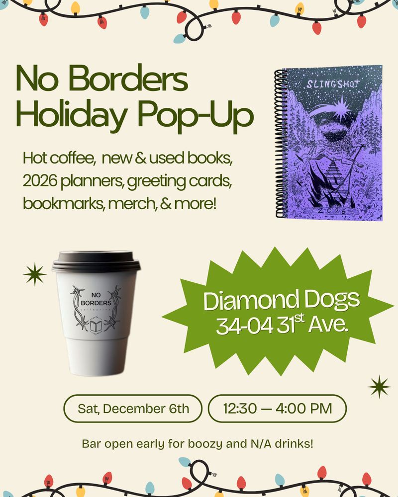 no borders holiday pop-up
diamond dogs 34-04 31st ave
sat december 6th, 12:30 to 4:00pm