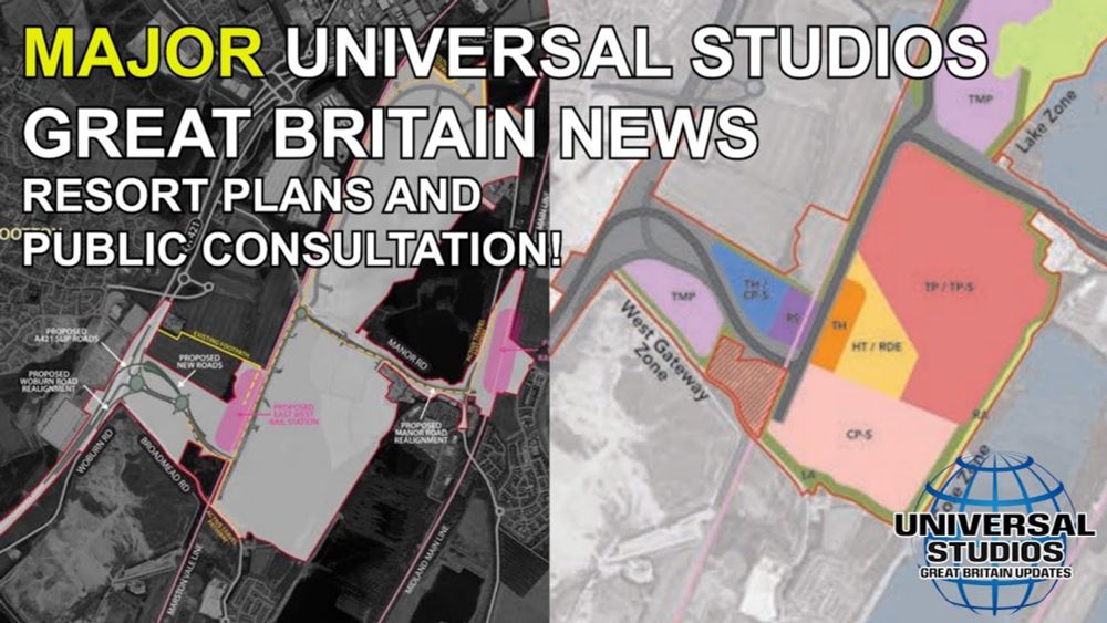 MAJOR Universal Studios Great Britain news - PUBLIC CONSULTATIONS and RESORT LAYOUT!