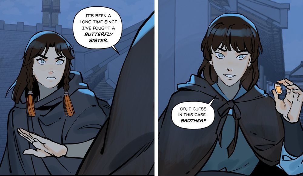 Panels of the webcomic Daughter of a Thousand Faces. The text reads:

1: it’s been a long time since I’ve fought a butterfly sister.
2: or, I guess in this case… brother?
