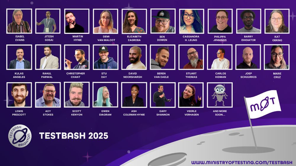 A promotional image for TestBash Brighton 2025. The lineup includes Isabel Evans, Jitesh Gosai, Martin Hynie, Demi Van Malcot, Elizabeth Zagroba, Ben Dowen, Cassandra H. Leung, Philippa Jennings, Barry Ehigiator, Kat Obring, Kulas Angeles, Rahul Parwal, Christopher Chant, Stu Day, David Noorshargh, Beren Van Daele, Stuart Thomas, Carlos Kidman, Joep Schuurkes, Marie Cruz, Lewis Prescott, Ady Stokes, Scott Kenyon, Gwen Diagram, Ash Coleman Hynie, Gary Shannon, Veerle Verhagen,  more to come. 