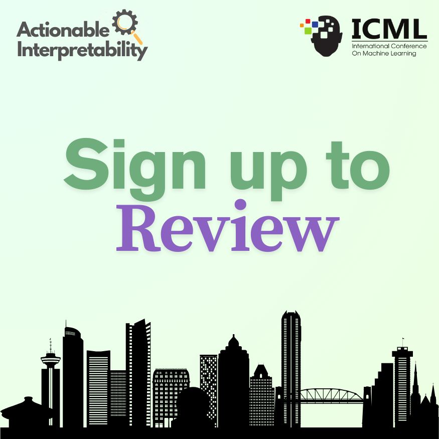 An image with the Vancouver skyline and the words "sign up to review". At the top are the logos of both the Actionable Interpretability workshop (a magnifying glass) and the ICML conference (a brain).