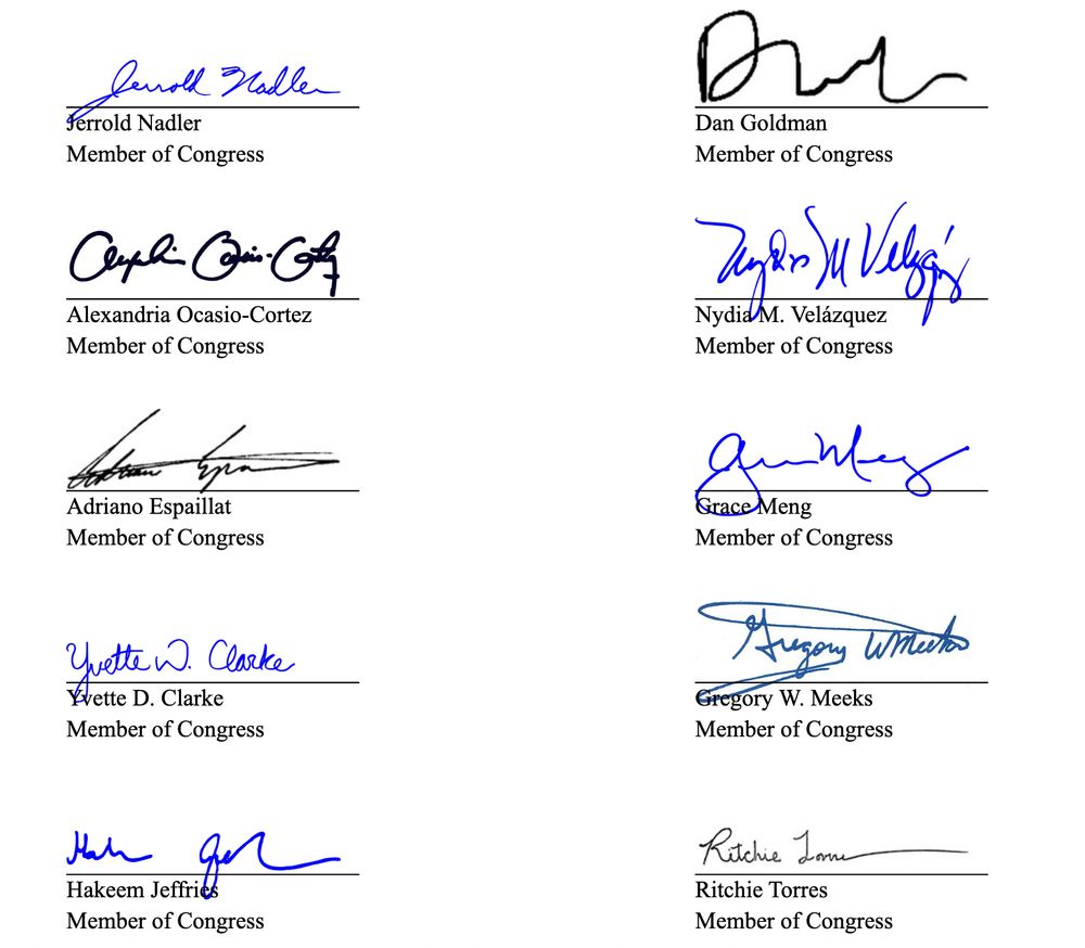 Signatures of Jerrold Nadler, Alexandria Ocasio-Cortez, Adriano Espaillat, Yvette Clarke, Hakeem Jeffries, Dan Goldman, Nydia Velazquez, Grace Meng, Gregory Meeks, and Ritchie Torres 