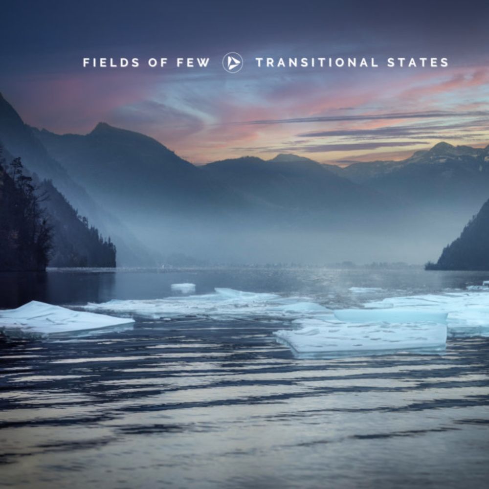 Transitional States, by Fields of Few