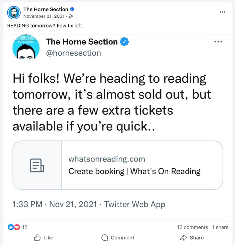Screenshot of a Facebook post from The Horne Section dated. Nov 21, 2021: "READING tomorrow!! Few tix left." Includes screenshot of a tweet from THS Nov 21 2021 "Hi folks! We're heading to reading tomorrow, it's almost sold out, but there are a few extra tickets available if you're quick.." 