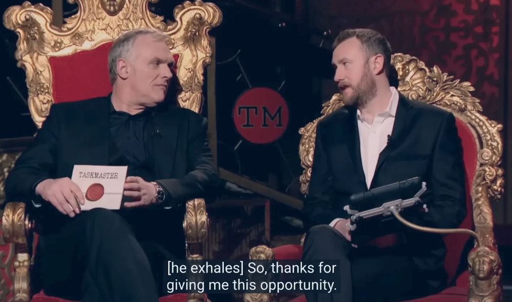 Greg and Alex on the Taskmaster thrones. Greg looking obscenely handsome and Alex preparing to launch into the very first banter section, if you can call it that.