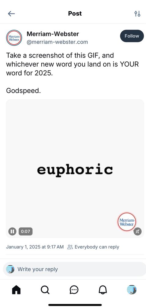 A screen shot of a merriam Webster account saying whatever word you stop it is your 2025 word.  This screenshot says Euphoric