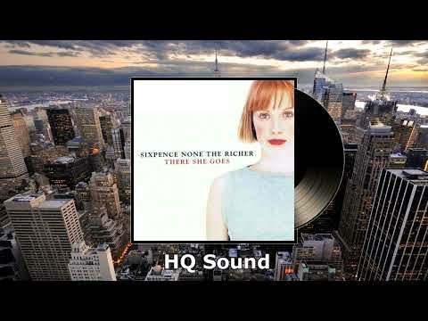 Sixpence None The Richer - There She Goes (HQ Sound)