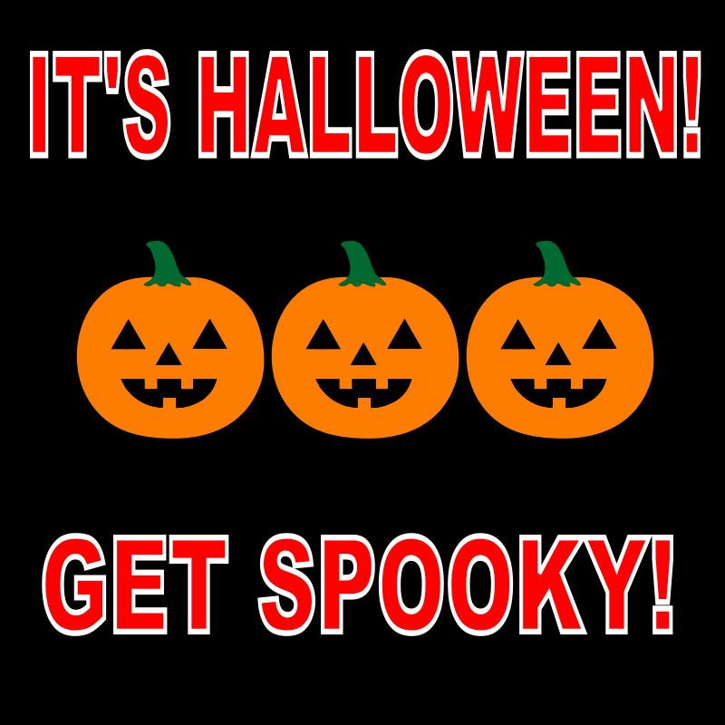 Jackolanterns, with text "It's Halloween / Get Spooky!"