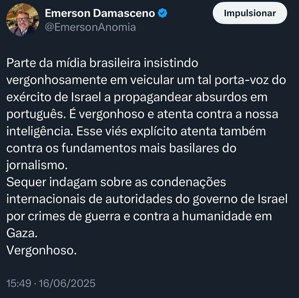 Post na rede D em que digo: Parte da mídia brasileira insistindo vergonhosamente em veicular um tal porta-voz do exército de Israel a propagandear absurdos em português. É vergonhoso e atenta contra a nossa inteligência. Esse viés explícito atenta também contra os fundamentos mais basilares do jornalismo. 
Sequer indagam sobre as condenações internacionais de autoridades do governo de Israel por crimes de guerra e contra a humanidade em Gaza.
Vergonhoso.