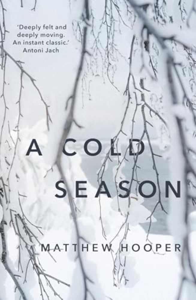 A Cold Season (2024), by Matthew Hooper