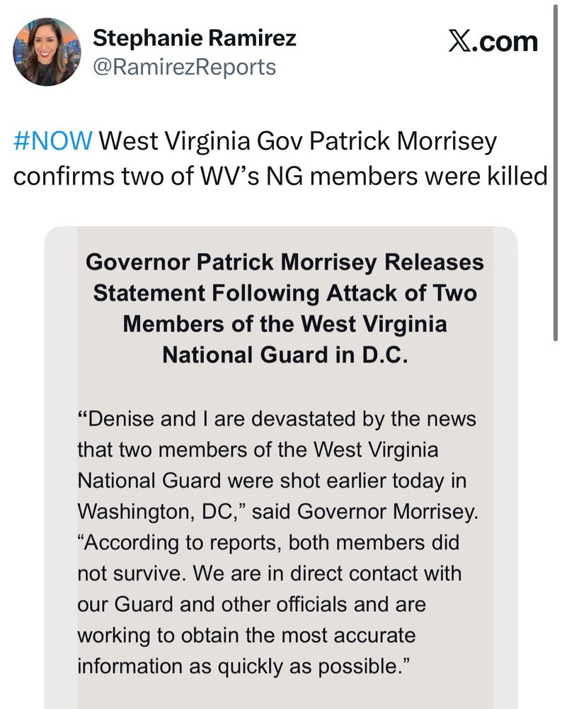 Stephanie Ramirez @RamirezReports
X.com
#NOW West Virginia Gov Patrick Morrisey confirms two of WV's NG members were killed