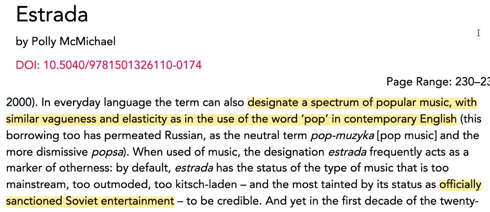 Estrada
by Polly McMichael
In everyday language the term can also designate a spectrum of popular music, with  similar vagueness and elasticity as in the use of the word ‘pop’ in contemporary English (this  borrowing too has permeated Russian, as the neutral term pop-muzyka [pop music] and the  more dismissive popsa). When used of music, the designation estrada frequently acts as a marker of otherness: by default, estrada has the status of the type of music that is too  mainstream, too outmoded, too kitsch-laden – and the most tainted by its status as officially  sanctioned Soviet entertainment – to be credible.
