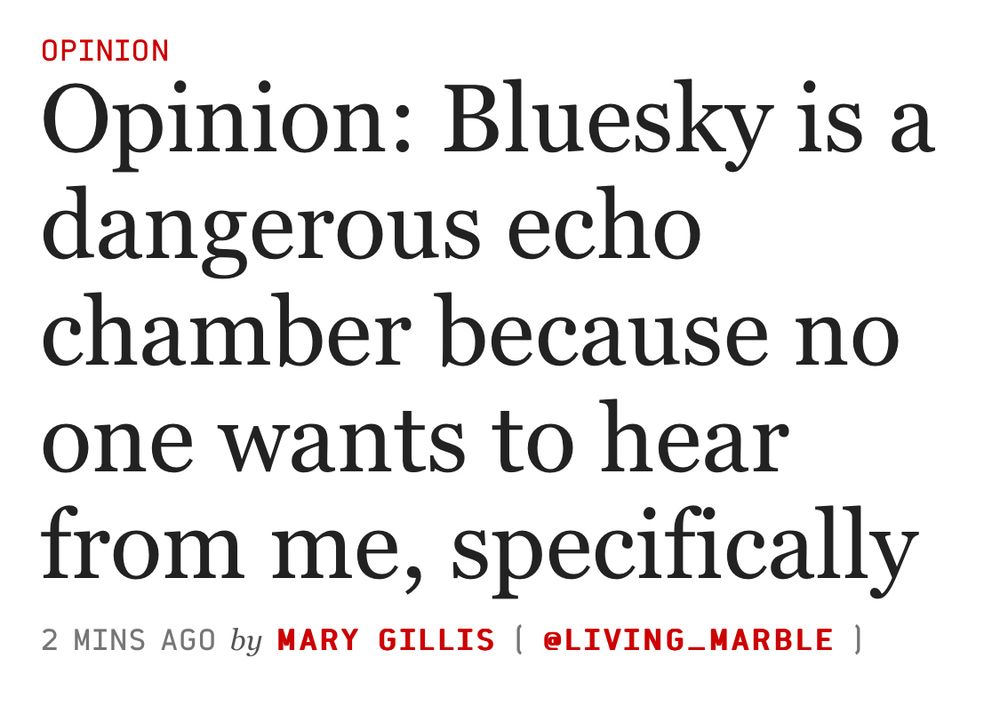 Opinion: Bluesky is a dangerous echo chamber because no one wants to hear from me, specifically
2 MINS AGO by MARY GILLIS