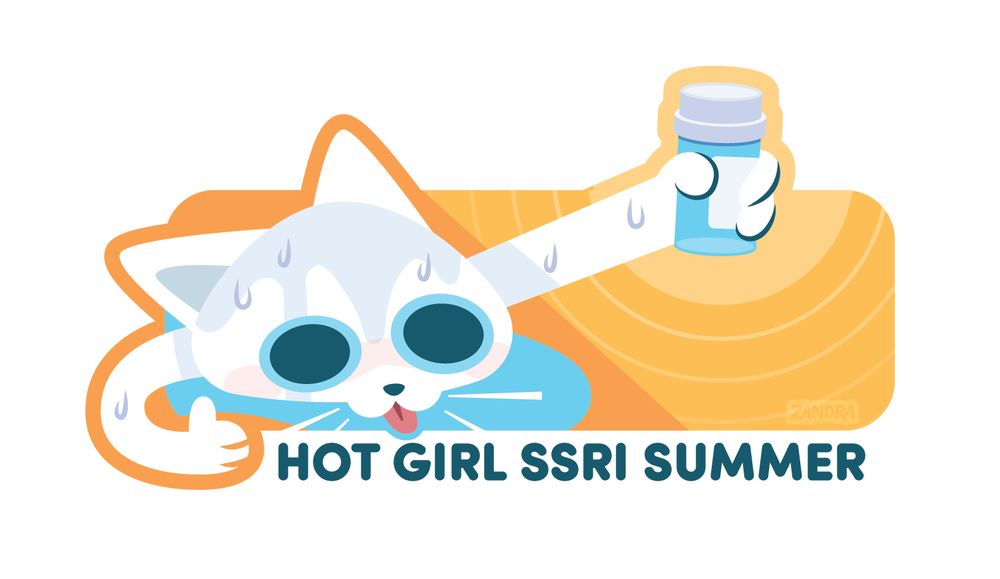 a stylized illustration of a white cat lying in a pool of sweat. One hand gives a thumbs up and the other holds up a bottle of anti-depressants on a yellow sunny background