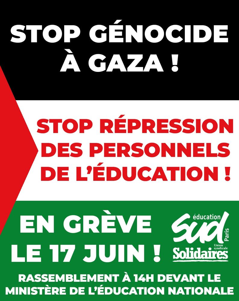 Stop génocide à Gaza, stop répression des personnels de l‘éducation ! En grève le 17 juin. Rassemblement à 14h devant le Ministère de l'éducation nationale 