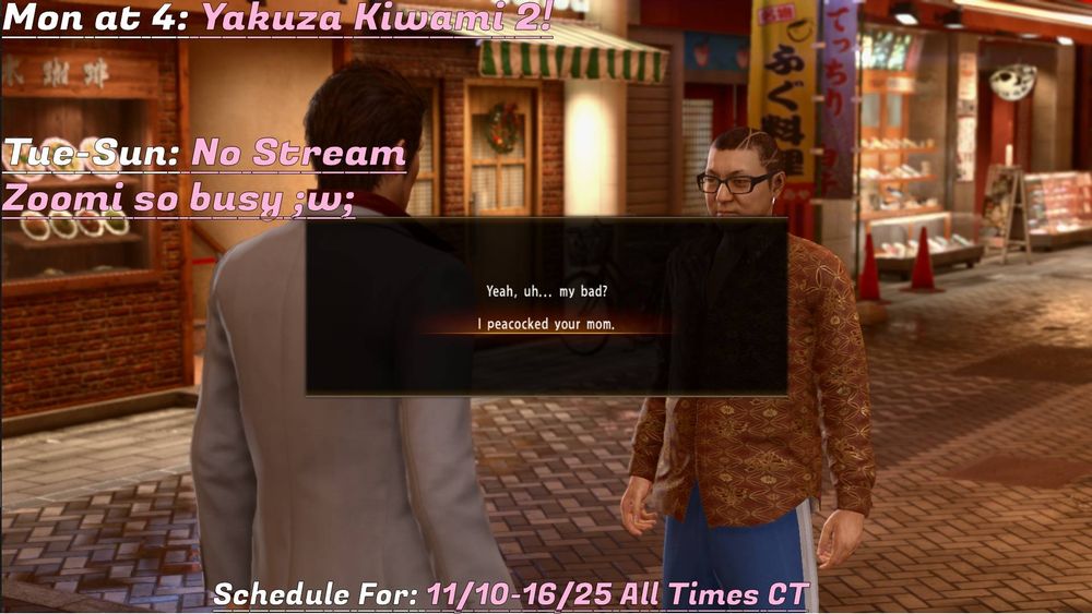 Zoomi's stream schedule for the week! She is streaming Yakuza 2 Kiwami on monday 4 CST.