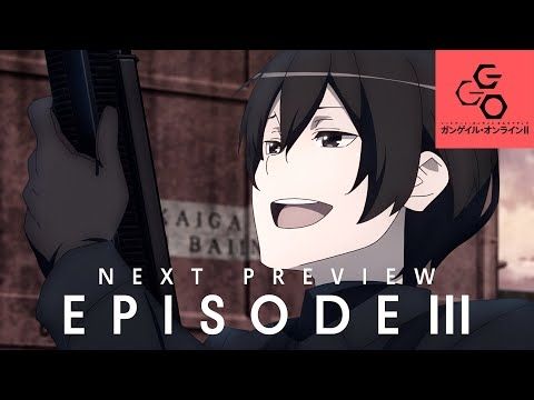 アニメ『SAO オルタナティブ ガンゲイル･オンラインⅡ』EPISODE3 予告｜10月18日放送