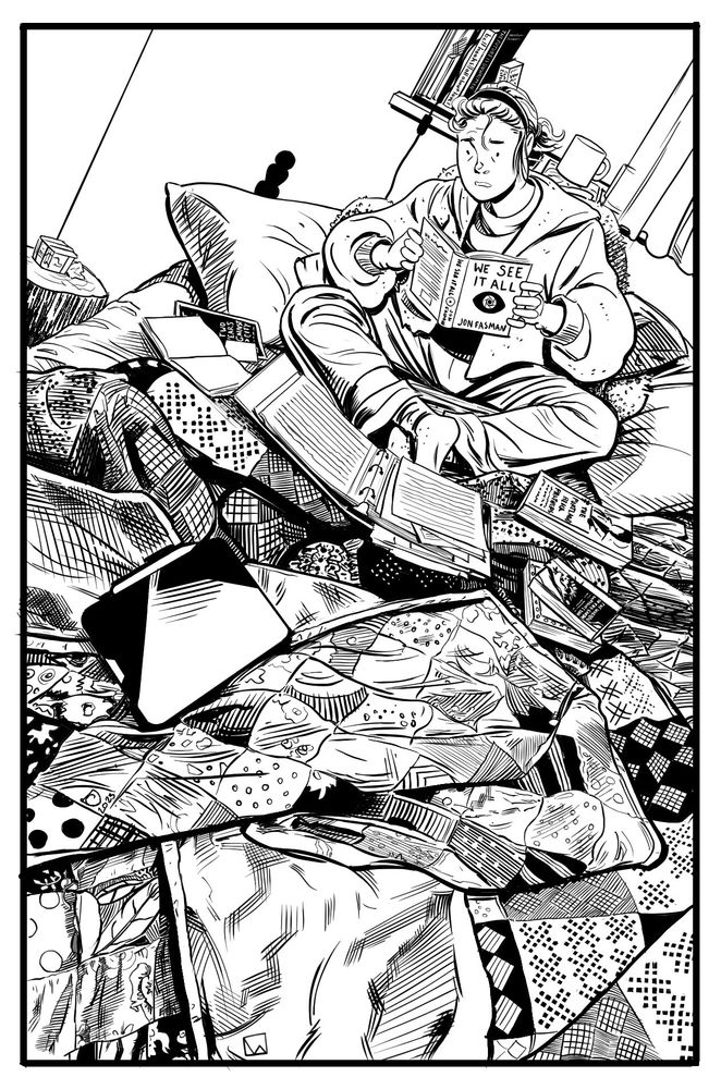 A digital ink drawing of an enby femme in a bed piled with quilts and blankets and books, an ipad strewn near the foot of the bed and a binder and a few notebooks closer to where they sit at the head of the bed in a cushy nest surrounded by pillows, reading a book titled “WE SEE IT ALL” by Jon Fasman. They look tired and stressed out. A coffee cup is on the windowsill behind them.