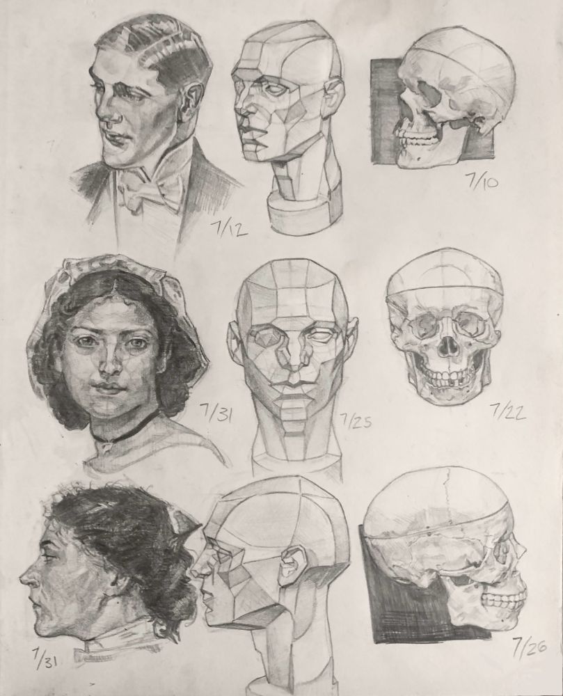 A study page of graphite tonal head drawings from artist copies, Asaro heads and skulls. The top row is all 3/4 view looking to the left. From left to right: a skull drawn on 7/10, a classic Asaro gray planes of the head sculpture model and then an artist copy of a J.C. Leyendecker illustration of a young man with slick hair in a suit and bow-tie both drawn 7/12. The middle row is all front/full view heads: A skull drawn on 7/22, an Asaro head drawn on 7/25 and the an artist copy of a head drawn on 7/31 from Bouguereau’s painting of a girl with a cloth covering over her chin-length curly dark hair. The bottom row are all side profile view head studies: a skull drawn on 7/26 facing towards the right, an Asaro head facing towards the left and then an artist copy drawn from a Nikolai Fechin painting of a victorian woman with a comb in her dark-haired updo also facing towards the the left with the last two drawn 7/31.