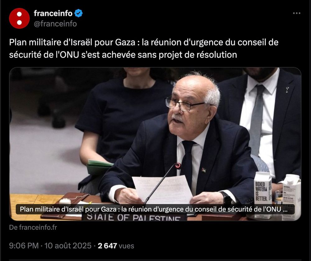 Capture d'écran d'un Post de France Info annonçant que la réunion d'urgence du conseil de Sécurité de l'ONU, à propos du plan militaire d'Israël à Gaza, s'est achevée sans projet de résolution.