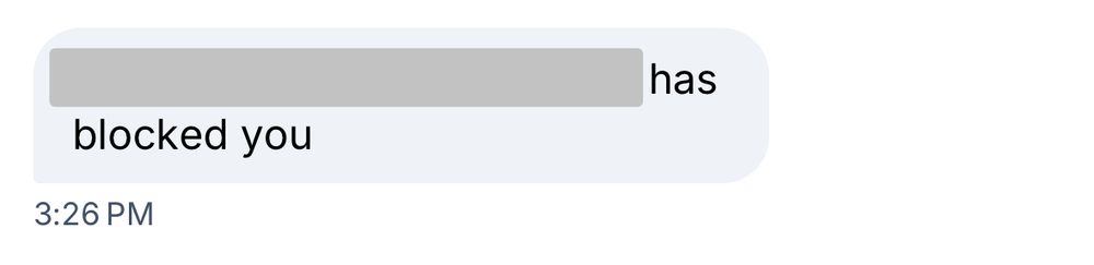 a dm reading “(blanked out) has blocked you” from 3:26 PM