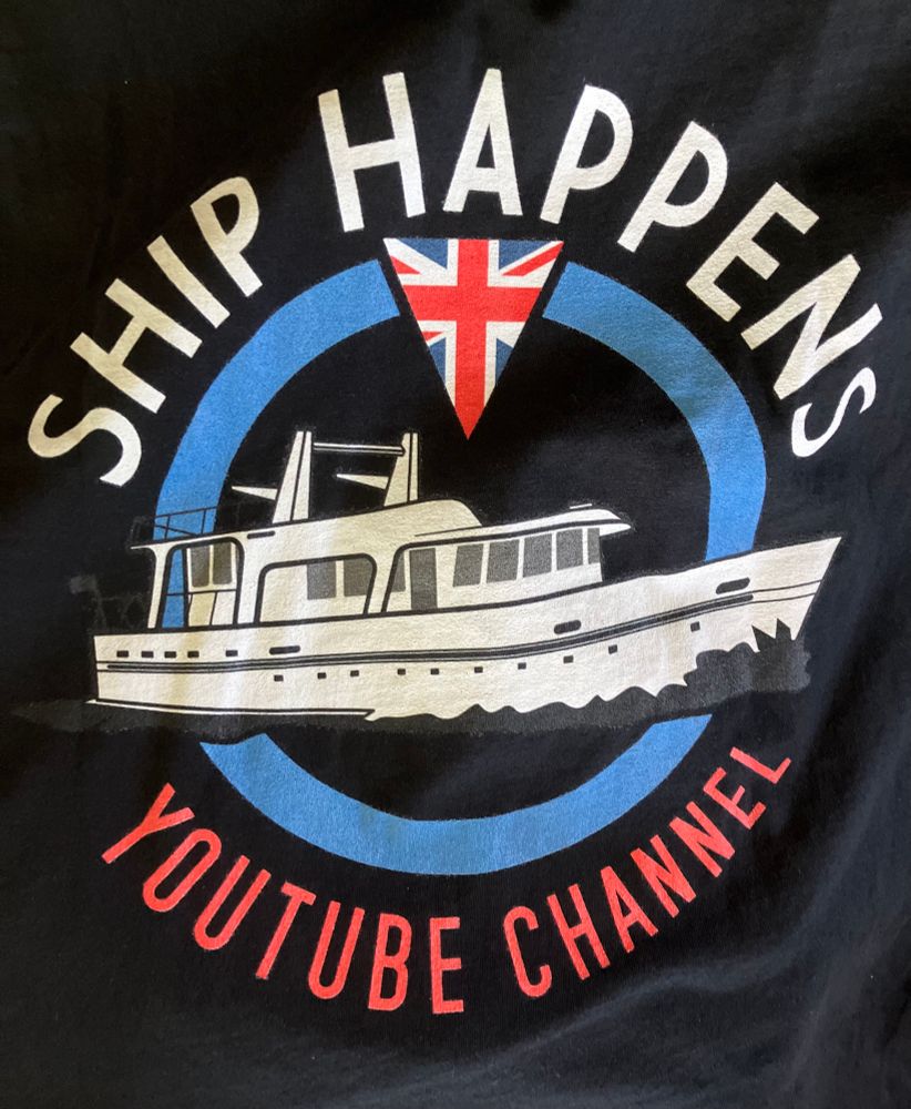 Pic of a shirt I got from the YouTube channel Ship Happens.   It covers a couple restoring a huge wooden boat that was actually used as a communication vessel during D Day in WW2