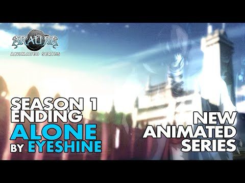 ARAURA - Ending 1 |  ALONE by EYESHINE (Creditless)