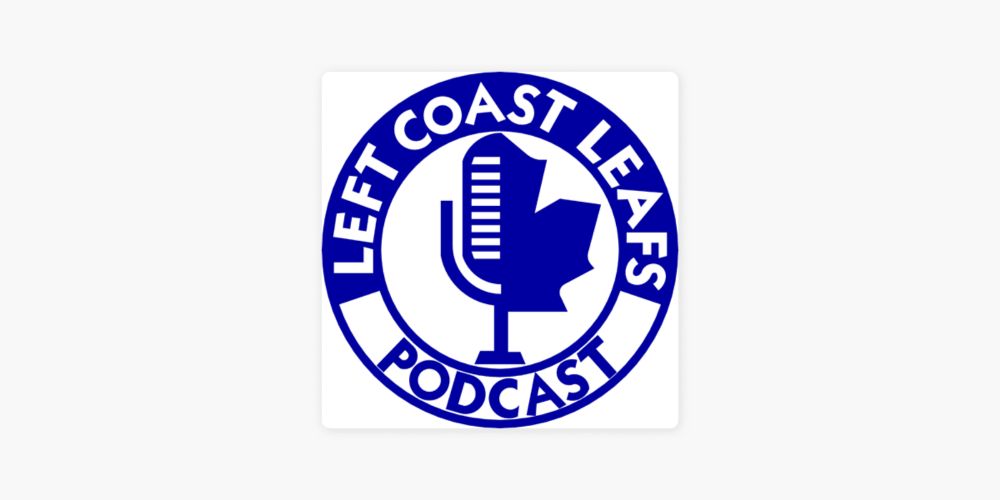 ‎Left Coast Leafs Podcast: EP272 Free Agent Wrap Up on Apple Podcasts