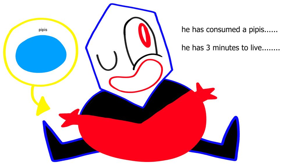 very round pippins from deltarune. he is round and rotund because he flippin ate a pippis (a blue circular pill object) text says "he has consumed a pipis........" & "he has 3 minutes to live........."