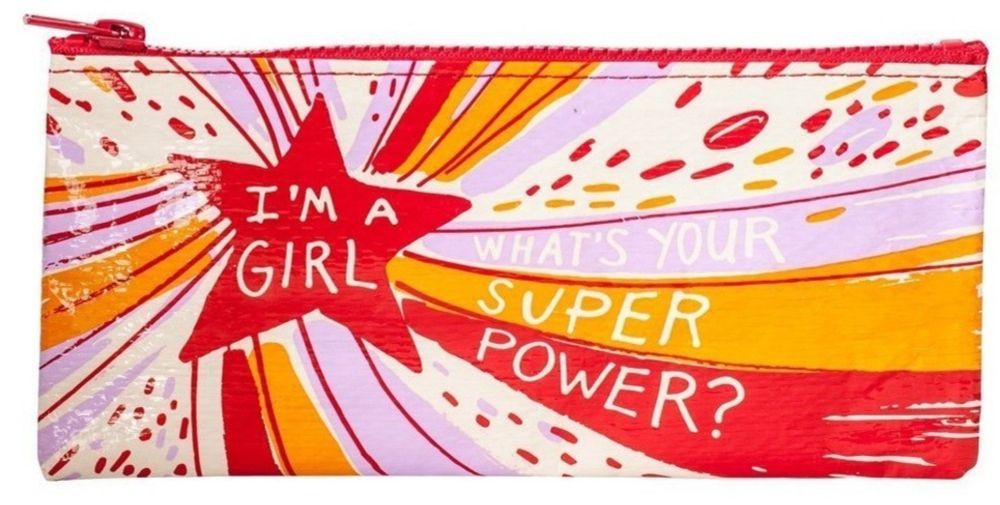 I'm A Girl; What's Your Super Power? Pencil Case