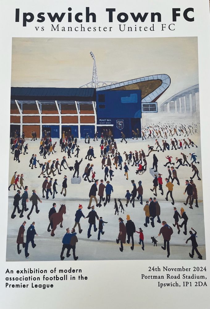 A poster for Ipswich Town versus Manchester United, after L.S. Lowry's Going to the Match (1953), by Simon Farr. 