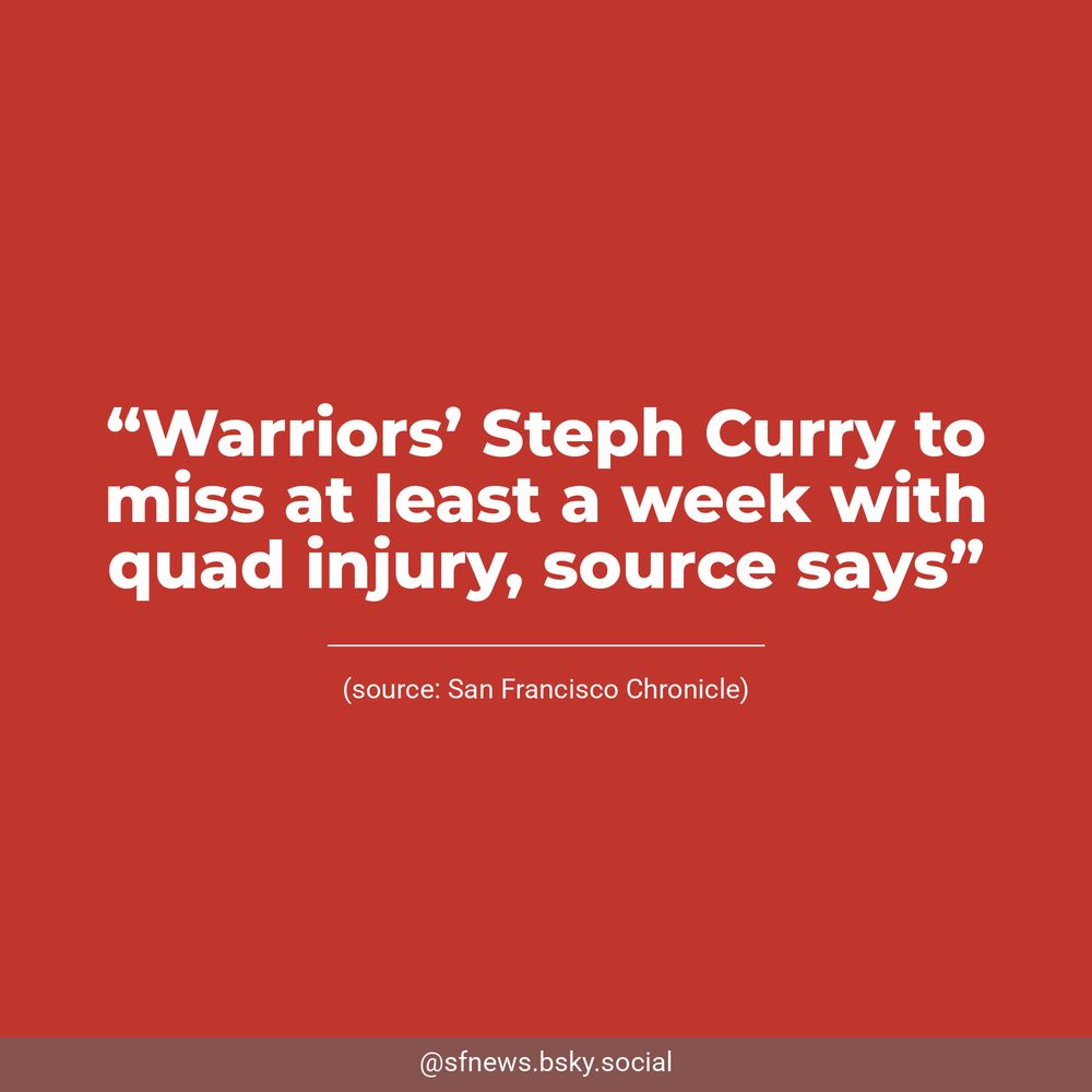 White text on a red background reads, “Warriors’ Steph Curry to miss at least a week with quad injury, source says”. Underneath, San Francisco Chronicle is listed as the source.
