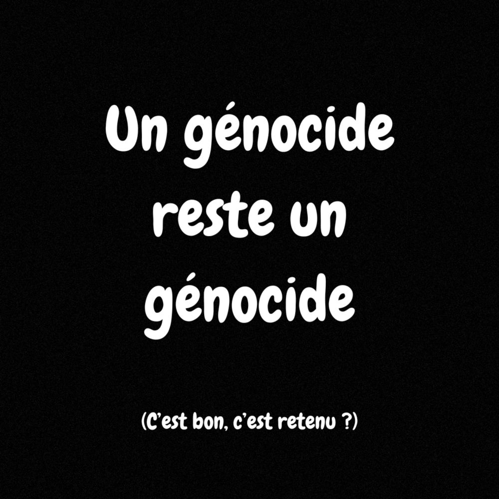 Un génocide reste un génocide - Justine CM