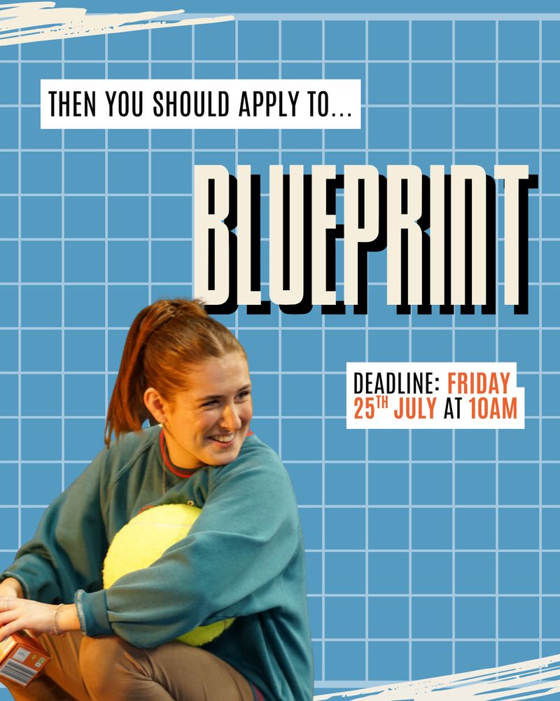 Blue squared background featuring a photo of an actor smiling in rehearsals for Play Pretend with text: “then you should apply to…Blueprint, deadline: Friday 25th July at 10am”