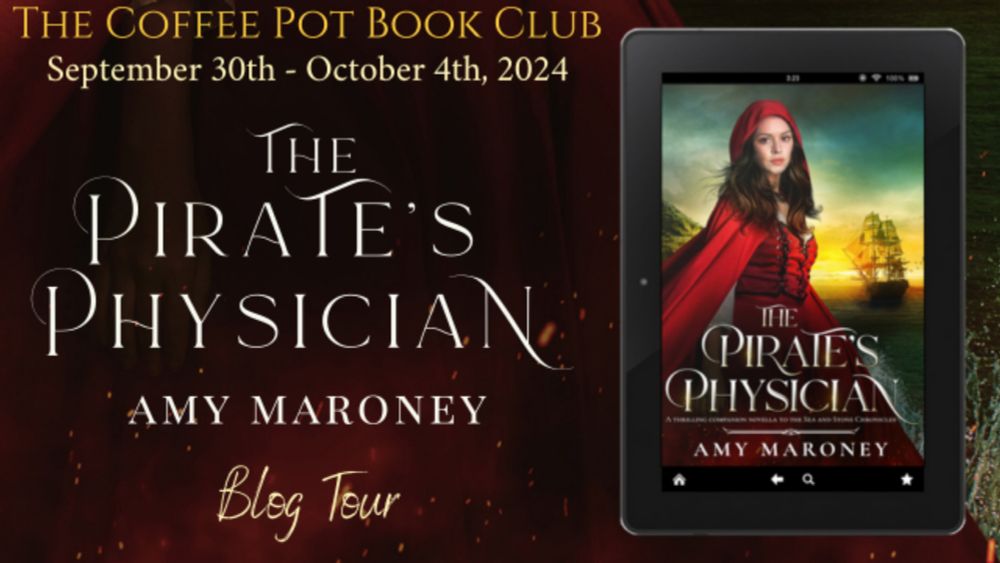 Book Spotlight: The Pirate’s Physician: A Thrilling Companion Novella to the Sea and Stone Chronicles by Amy Maroney