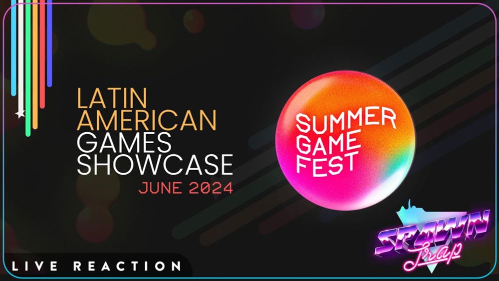 Latin American Games Showcase Reaction | Spawn Trap