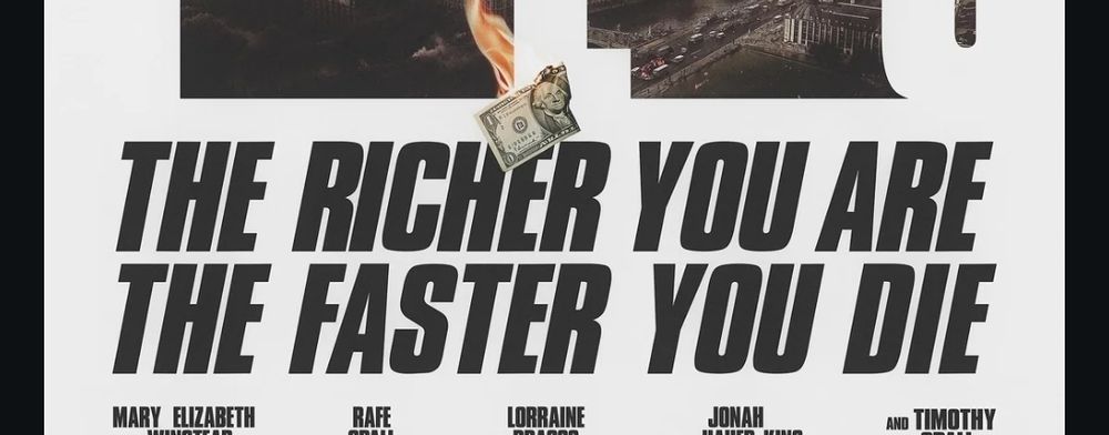 Death comes for us all, but billionaires first