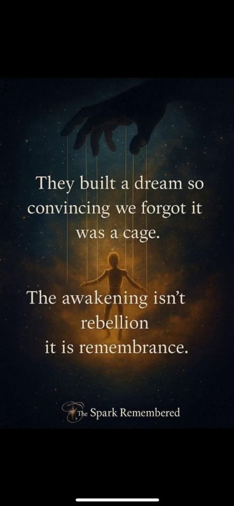 They built a dream so convincing we forgot it was a cage.
The awakening isn't rebellion, it's remembrance.