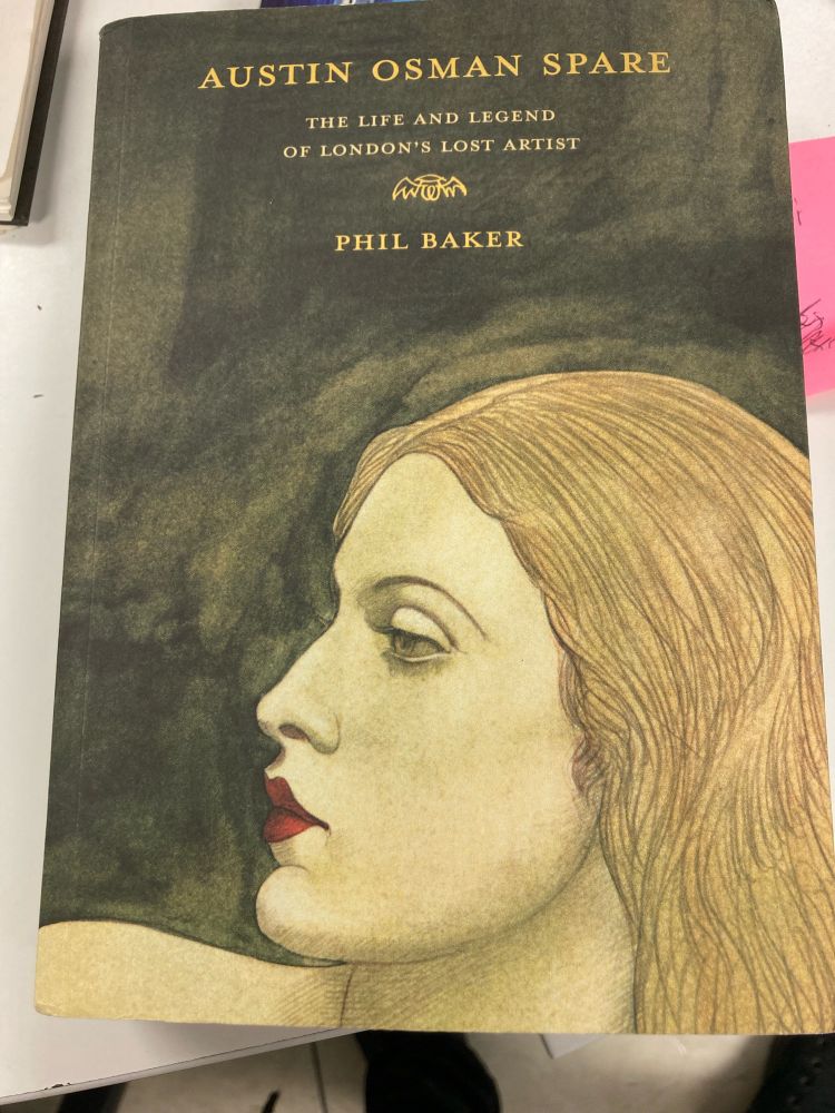 Book, “Austin Osman Spare, The Life and Legend of London’s Lost Artist” by Phil Baker. The cover is portrait done by Spare of a feminine figure.