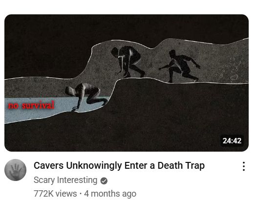 Video title is "cavers unknowingly enter a death trap." YouTube thumbnail shows cavers entering a narrow, watery cavern with the text "no survival."