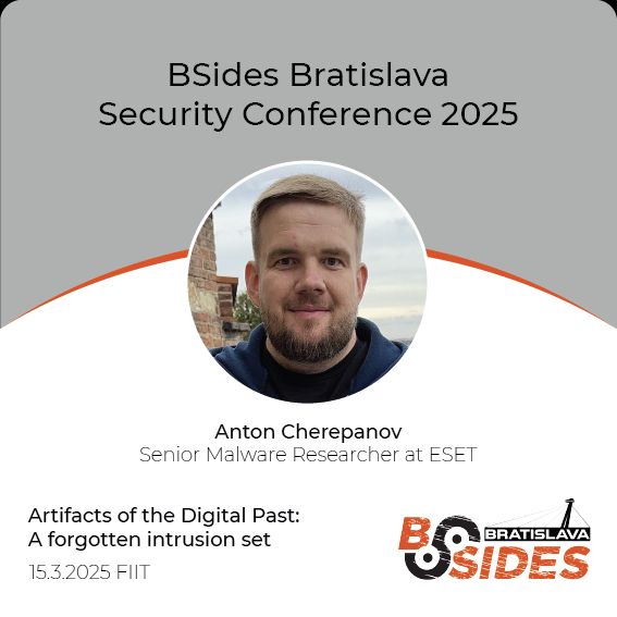 Speaker Card for BSides Bratislava 2025, photo of Anton Cherepanov Senior Malware Researcher at ESET. Talk name: Artifacts of the Digital Past: A forgotten intrusion set. Date and location: 15.3.2025 FIIT.