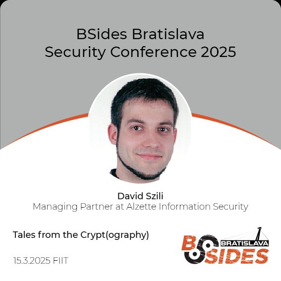 Speaker Card for BSides Bratislava 2025, photo of David Szili Talk name: "Tales from the Crypt(ography)" Date and location: 15.3.2025 FIIT.