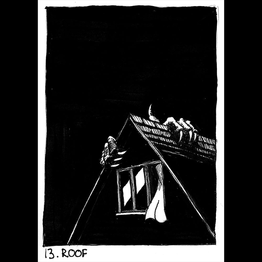 A black and white pen and ink drawing, it depicts the roof of a house, with an open window. Curling over the roofline are a pair of giant hands with long, claw-like nails. The word 'ROOF' is written along the bottom.