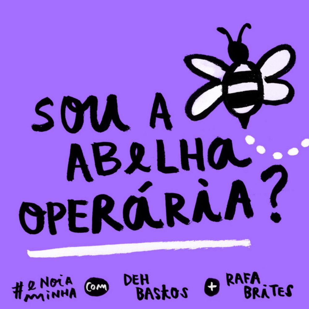 Sou a abelha operária?