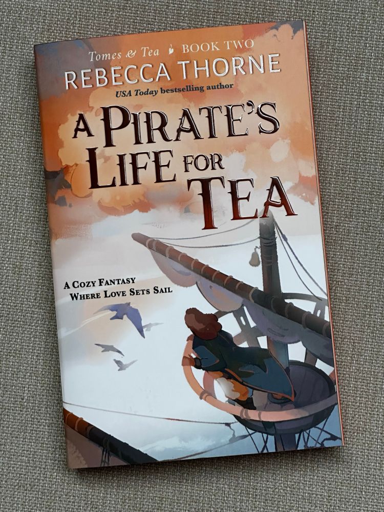 Cover of the book “A Pirate’s Life for Tea” by Rebecca Thorne.