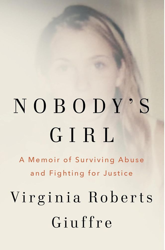 Virginia Roberts Giuffre ' nobody's girl '