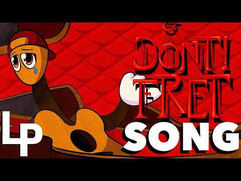 DON'T! FRET SONG ▶ | Don't! Run Away - Logan Pettipas